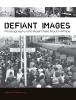Cover image: front: ``Defiant Images: Photography and Apartheid South Africa